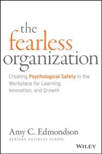 The Fearless Organization by Amy Edmondson