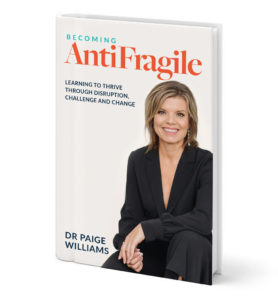 Becoming AntiFragile | Dr Paige Williams