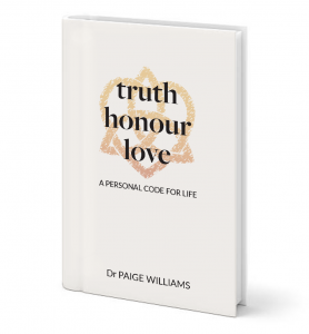 Truth Honour Love by Dr Paige Williams